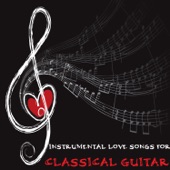 Instrumental Love Songs for Classical Guitar artwork