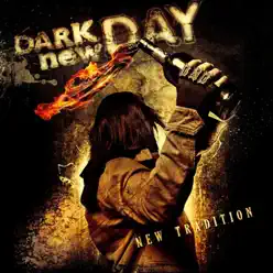New Tradition (Deluxe Edition) - Dark New Day New Tradition (Deluxe Edition) - Dark New Day
