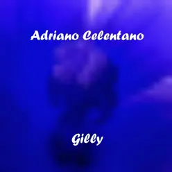 Gilly - Adriano Celentano