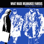 What Made Milwaukee Famous - Idecide