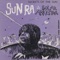 Love in Outer Space - Sun Ra & His Solar Arkestra lyrics