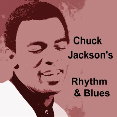 Chuck Jackson's Rhythm & Blues - Chuck Jackson Chuck Jackson's Rhythm & Blues - Chuck Jackson