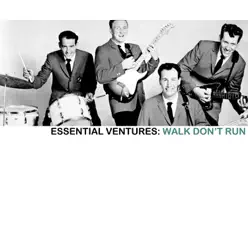 Essential Ventures: Walk Don't Run - The Ventures