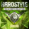 Hardstyle the Ultimate Collection 2013 (Volume 1)