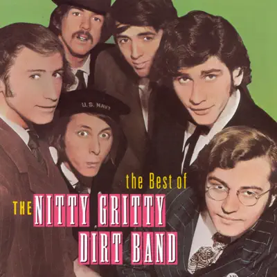 The Best of the Nitty Gritty Dirt Band - Nitty Gritty Dirt Band