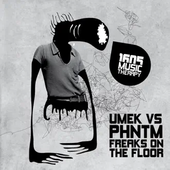 Freaks On the Floor by Umek & PHNTM song reviws