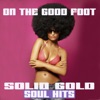 On the Good Foot Solid Gold Soul Hits