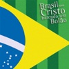 Brasil Com Cristo Batendo um Bolão