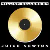 Million Sellers By Juice Newton album lyrics, reviews, download