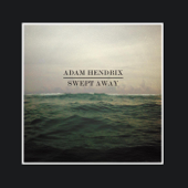 Swept Away - Adam Hendrix