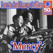 Lorrie and Larry Collins - Mercy (Remastered)