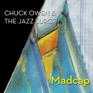 ladda ner album Chuck Owen & The Jazz Surge - Madcap