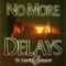 No More Delays, Pt. 3 - Juanita Bynum lyrics