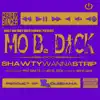 Stream & download Shawty Wanna Strip - Single