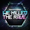 We Killed the Rave artwork