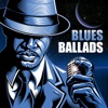 Blues Ballads