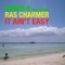 It Ain't Easy (Radio Mix) [feat. Ras Charmer] - Minus 8 lyrics