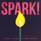 Spark - Soulive & Karl Denson lyrics