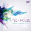 Tech House Spring Essentials 2013