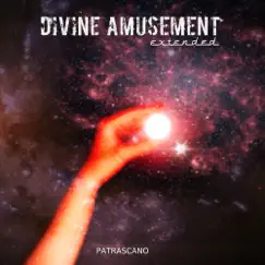 Divine Amusement (Extended) by PATRASCANO album reviews, ratings, credits