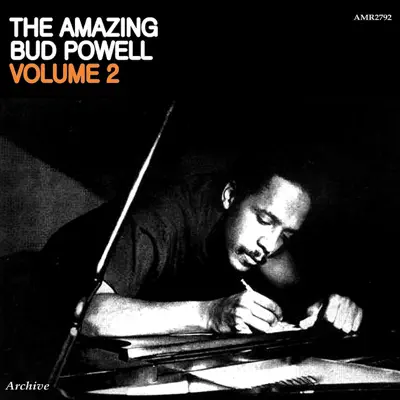 The Amazing Bud Powell Volume 2 - Bud Powell The Amazing Bud Powell Volume 2 - Bud Powell