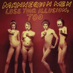 Lose Your Illusion, Too by Mannequin Men album reviews, ratings, credits
