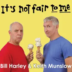 It's Not Fair to Me by Bill Harley & Keith Munslow album reviews, ratings, credits