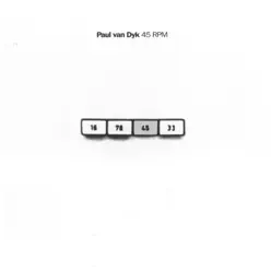 45 RPM - Paul Van Dyk