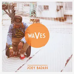 Waves - Single - Joey Bada$$