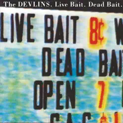 Live Bait Dead Bait EP - The Devlins