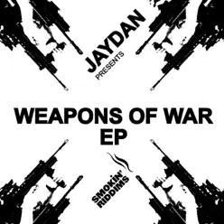Weapons of War - EP - Jaydan Weapons of War - EP - Jaydan
