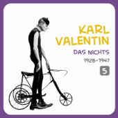 Das Nichts, Vol. 5 - Karl Valentin