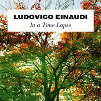 Ludovico Einaudi - In a Time Lapse artwork
