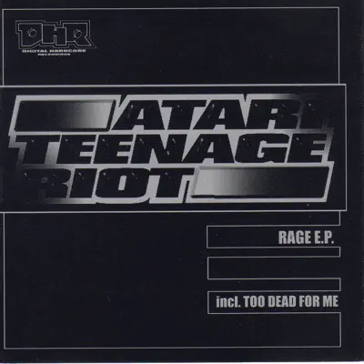 Rage (ATR) - Single - Atari Teenage Riot