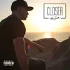 Closer album lyrics, reviews, download