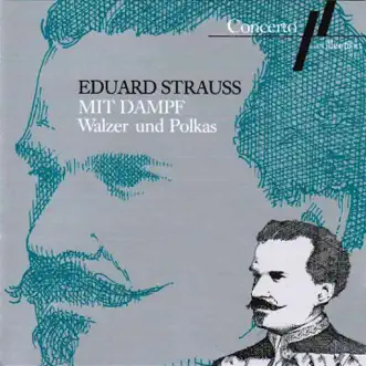 Eduard Strauss: Mit Dampf (Walzer und Polkas) by Wiener Kammerorchester & Paul Angerer album reviews, ratings, credits