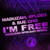 Maduzah & Sue Cho - I'm Free