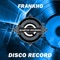 Disco Record - Frankho lyrics