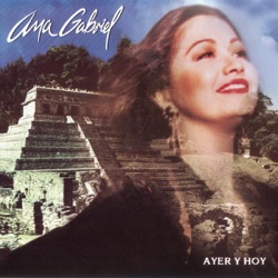Ana Gabriel - Parece Que Fue Ayer