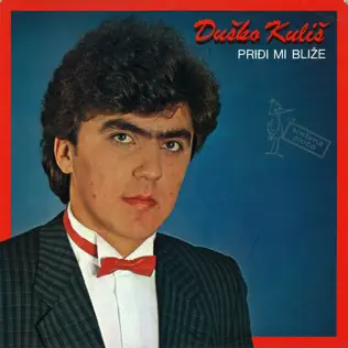 baixar álbum Duško Kuliš - Priđi Mi Bliže