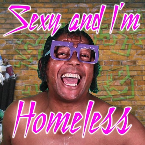 Cover artwork for Sexy and I'm Homeless
