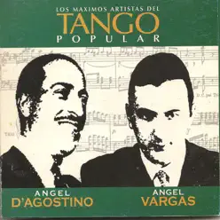D Agostino Vargas – Tango Popular - Ángel D'Agostino D Agostino Vargas – Tango Popular - Ángel D'Agostino