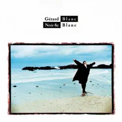 Noir et blanc - Gerard Blanc Noir et blanc - Gerard Blanc