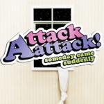 Stick Stickly by Attack Attack! (US)