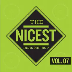 The Nicest - Indie Hip Hop, Vol. 7 by Various Artists album reviews, ratings, credits