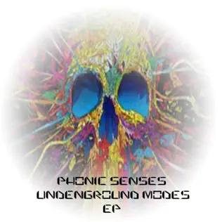 lataa albumi Phonic Senses - Underground Modes Vol 3