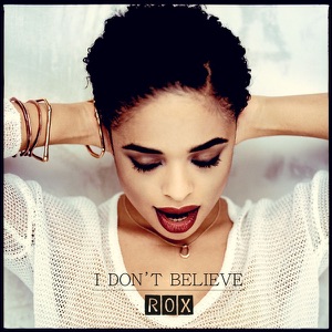 Rox - I Don’t Believe - Line Dance Musik