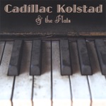 Cadillac Kolstad - Get Your Hands Off of It - the Birthday Cake