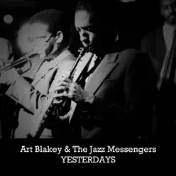 Yesterdays - Art Blakey Yesterdays - Art Blakey