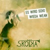 Es wird scho wieda wean - Single